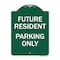 Signmission Reserved Parking Future Resident Parking Only, Green & White Alum, 18" x 24", GW-1824-23050 A-DES-GW-1824-23050 - alternate 1